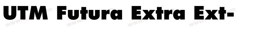 UTM Futura Extra Ext字体转换
